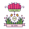 Work hard and be kind Work hard and be kind
