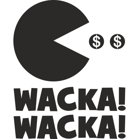 Wacka!Wacka!